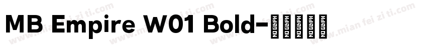 MB Empire W01 Bold字体转换